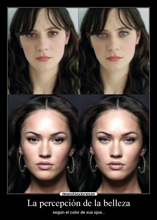 La percepción de la belleza - según el color de sus ojos...