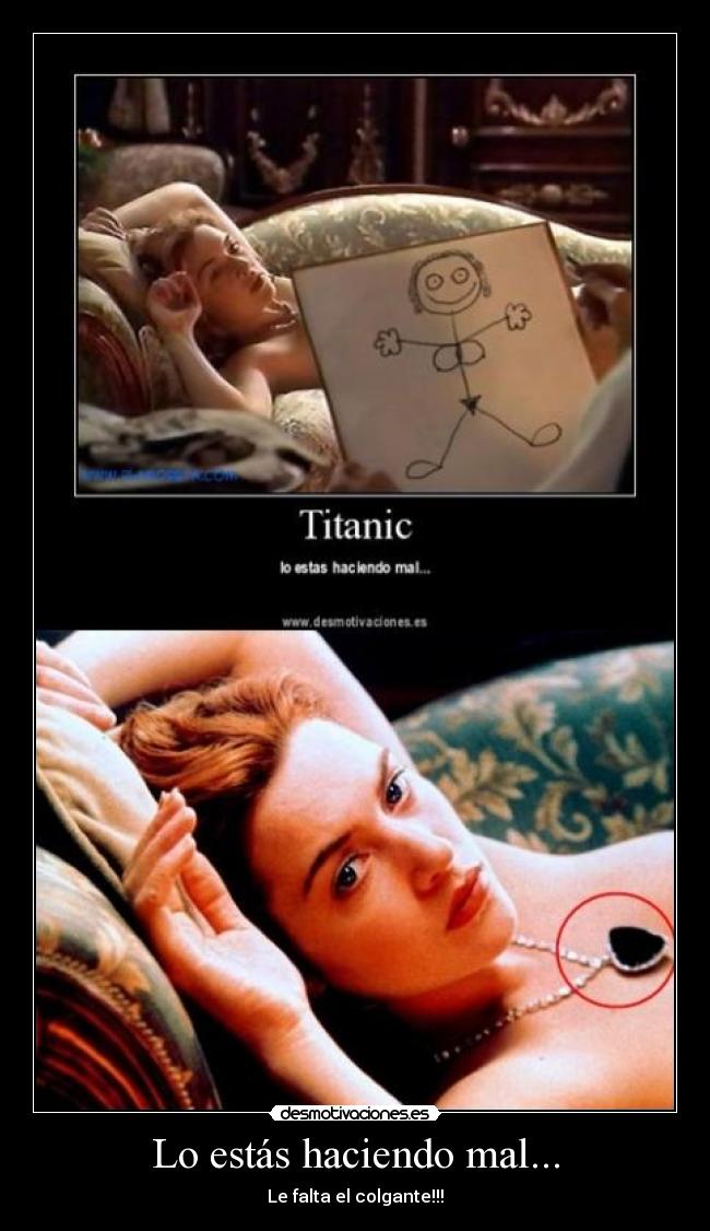 Lo estás haciendo mal... - Le falta el colgante!!!