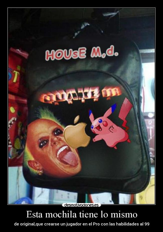 Esta mochila tiene lo mismo - de original,que crearse un jugador en el Pro con las habilidades al 99