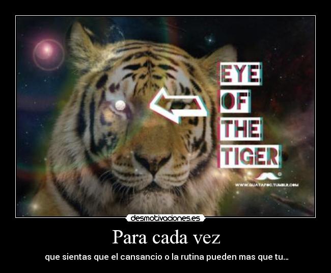 Para cada vez - que sientas que el cansancio o la rutina pueden mas que tu…