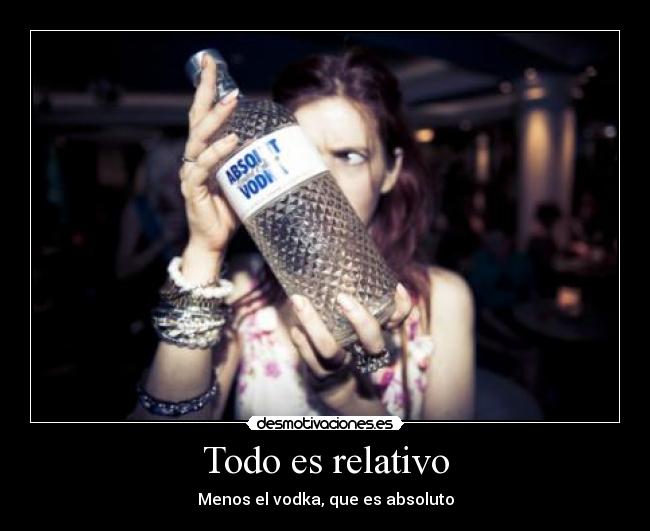 Todo es relativo - 