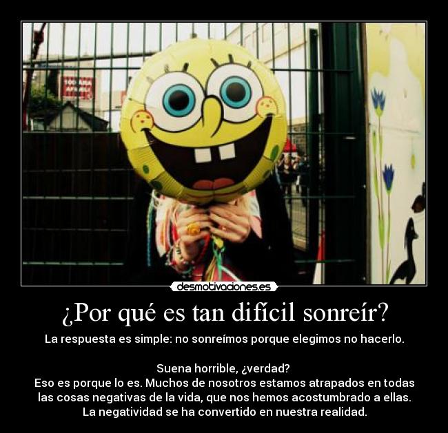 ¿Por qué es tan difícil sonreír? - 
