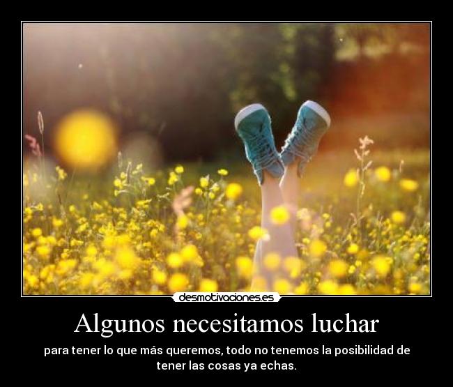 Algunos necesitamos luchar - 