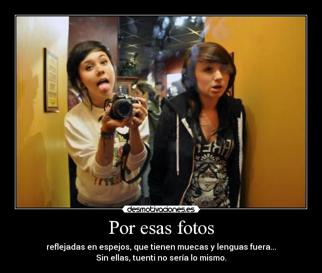 Por esas fotos -
