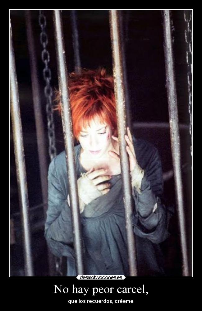 No hay peor carcel, -