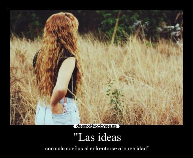 Las ideas -
