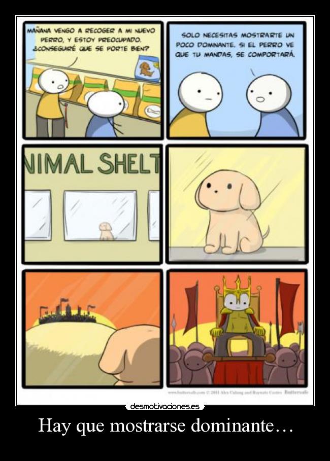 Hay que mostrarse dominante… -