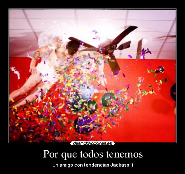 Por que todos tenemos - 