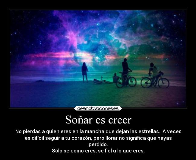 Soñar es creer -
