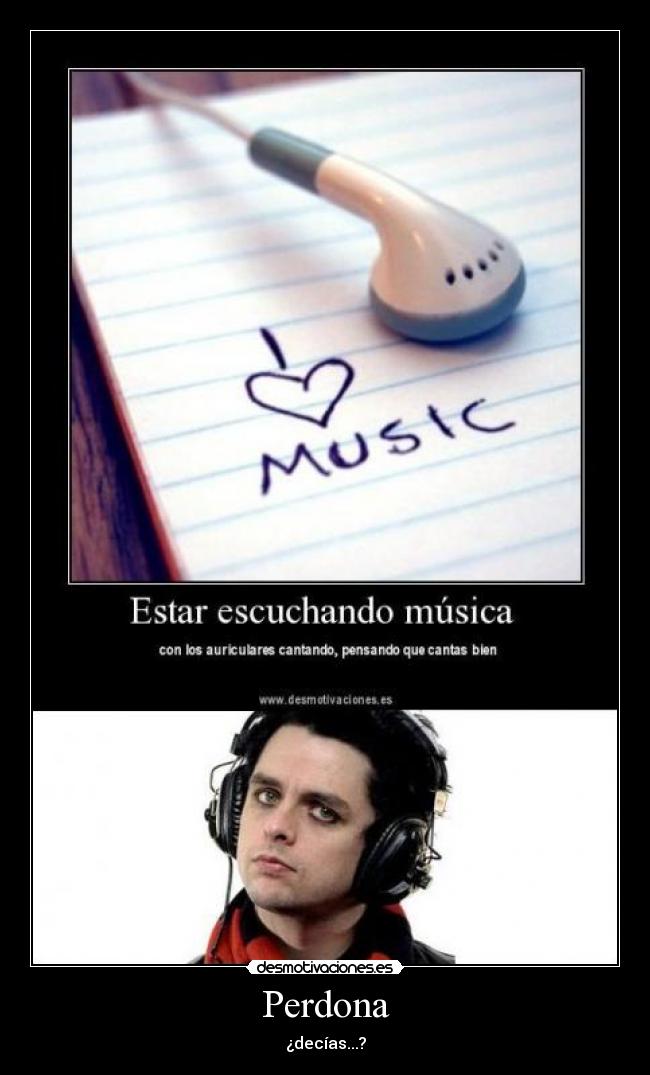 Perdona - ¿decías...?