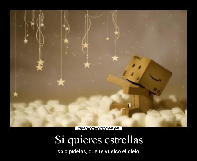 Si quieres estrellas - 