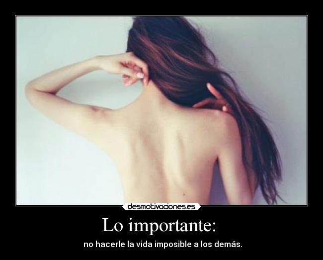 Lo importante:  - 