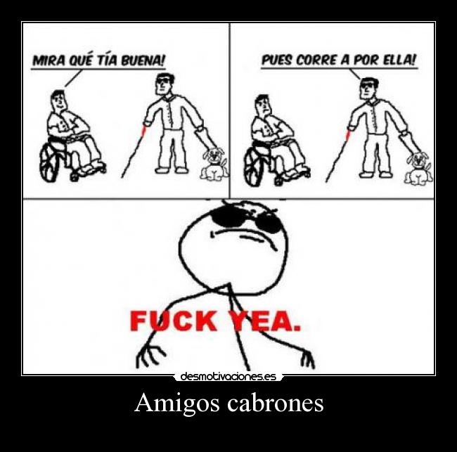 Amigos cabrones - 