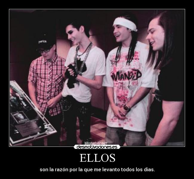 ELLOS - son la razón por la que me levanto todos los dias.