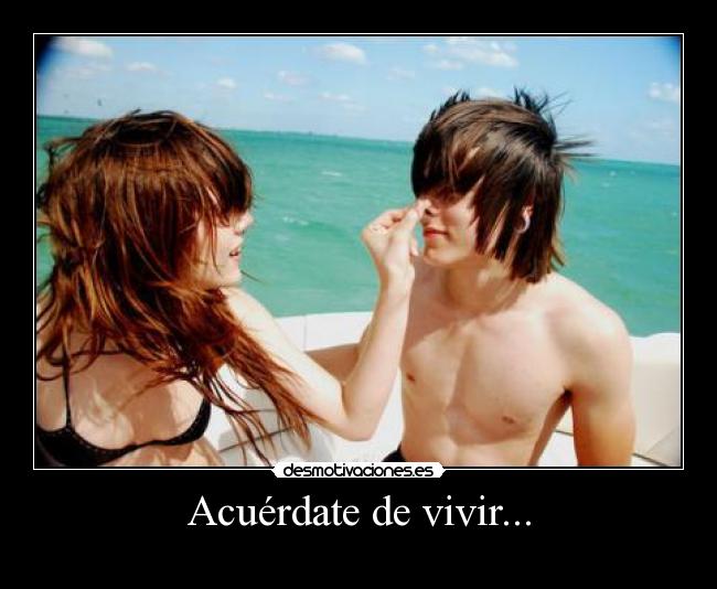 Acuérdate de vivir... - 