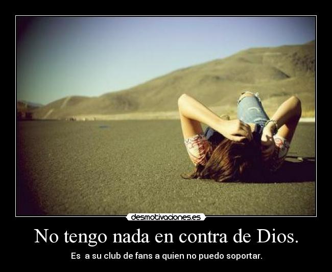 carteles dios dios religion desmotivaciones