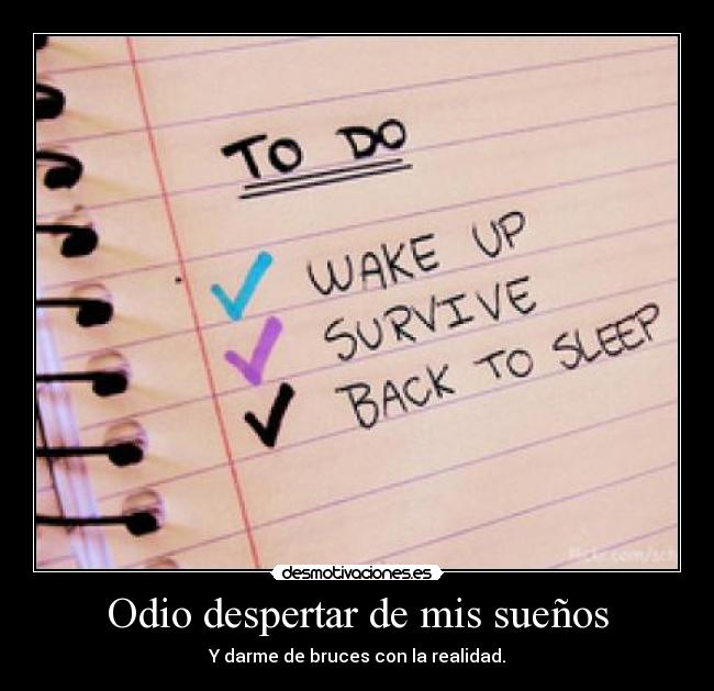 Odio despertar de mis sueños - 