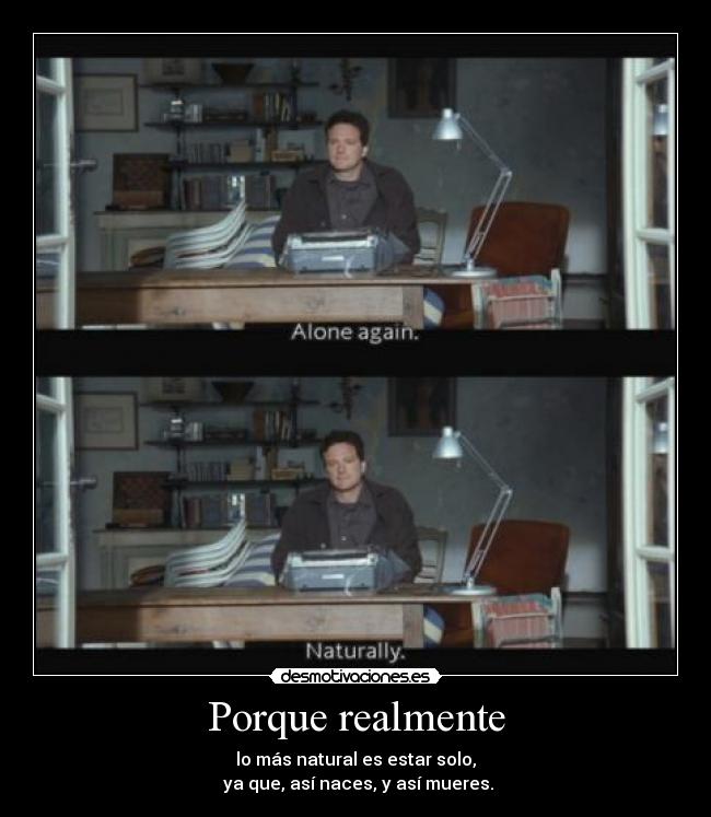 Porque realmente - 