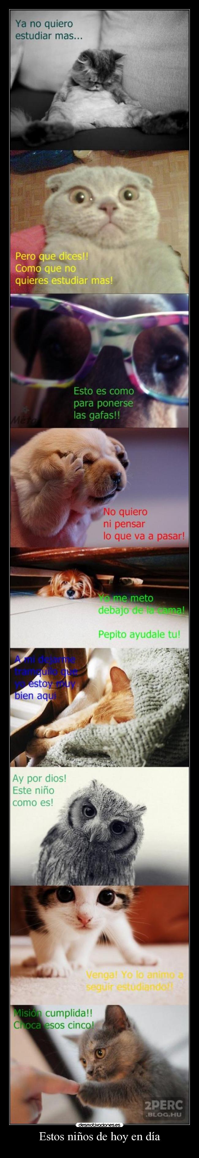 Estos niños de hoy en día -