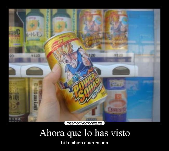 Ahora que lo has visto -