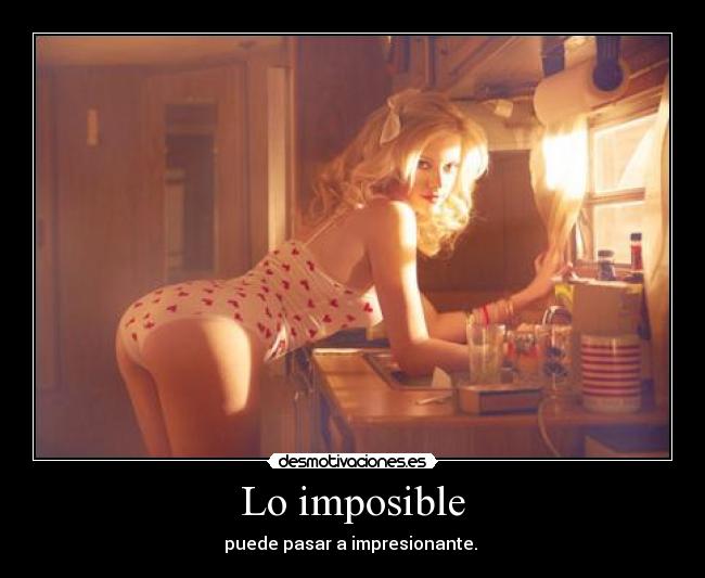 carteles imposible imposible desmotivaciones