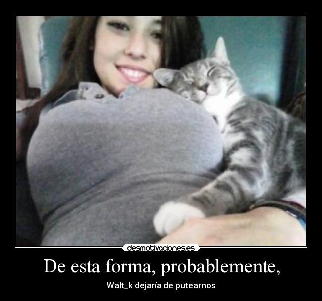 De esta forma, probablemente, -