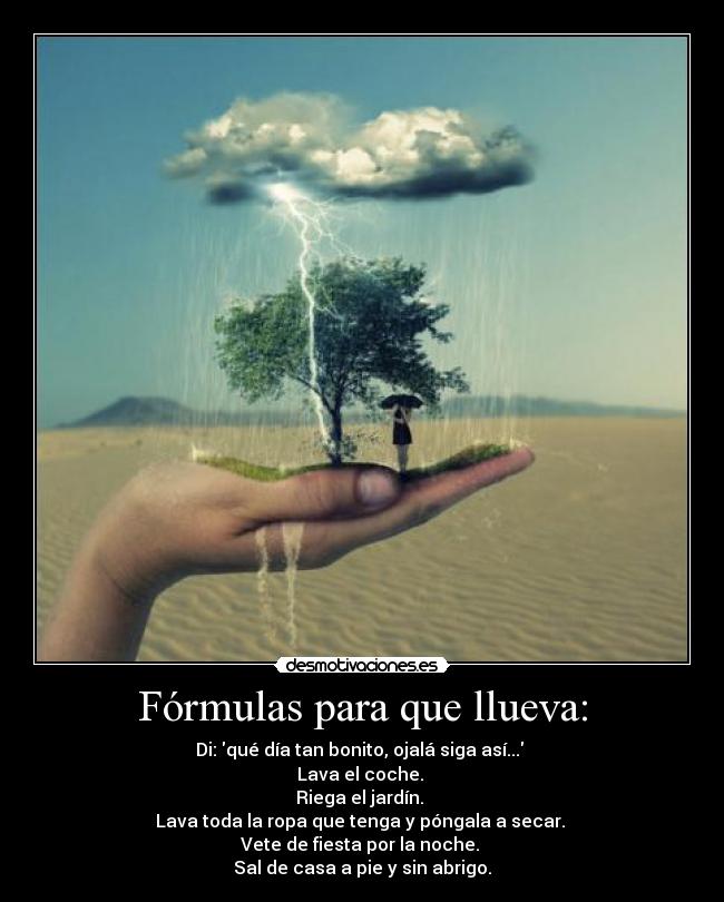 Fórmulas para que llueva: -