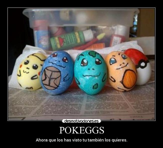 POKEGGS - Ahora que los has visto tu también los quieres.