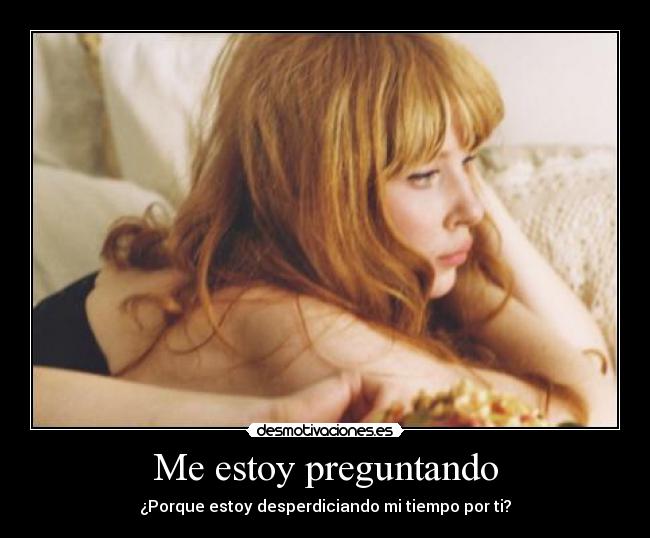 Me estoy preguntando - 