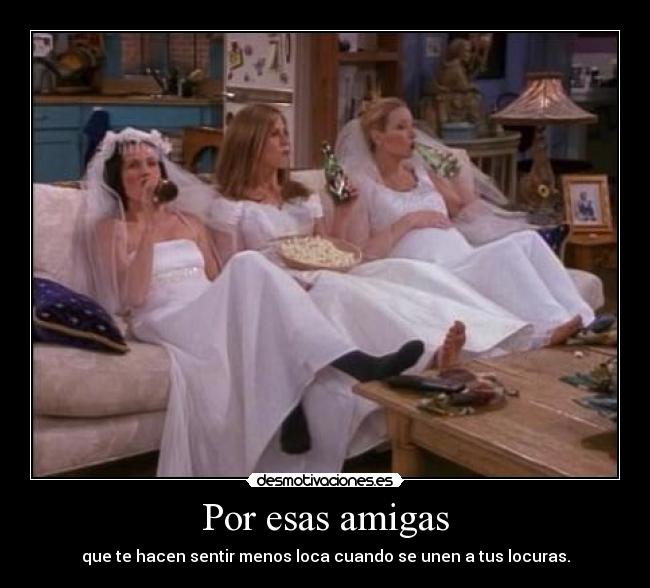 Por esas amigas - 