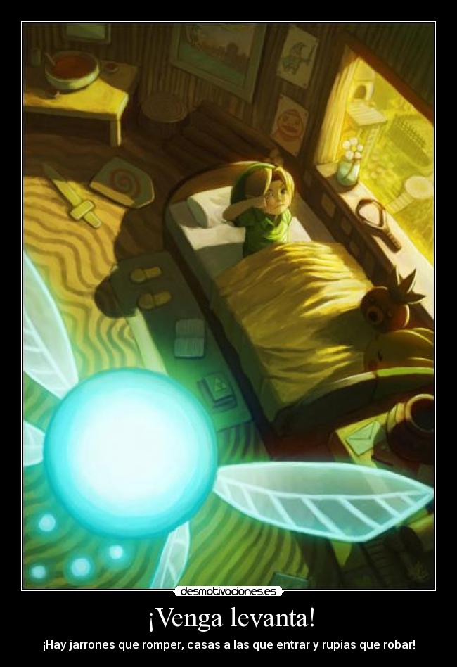 ¡Venga levanta! - ¡Hay jarrones que romper, casas a las que entrar y rupias que robar!
