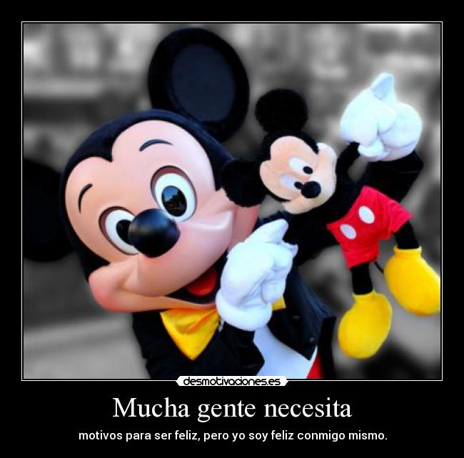 Mucha gente necesita - 