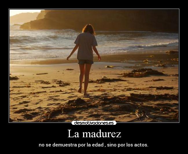 La madurez - 