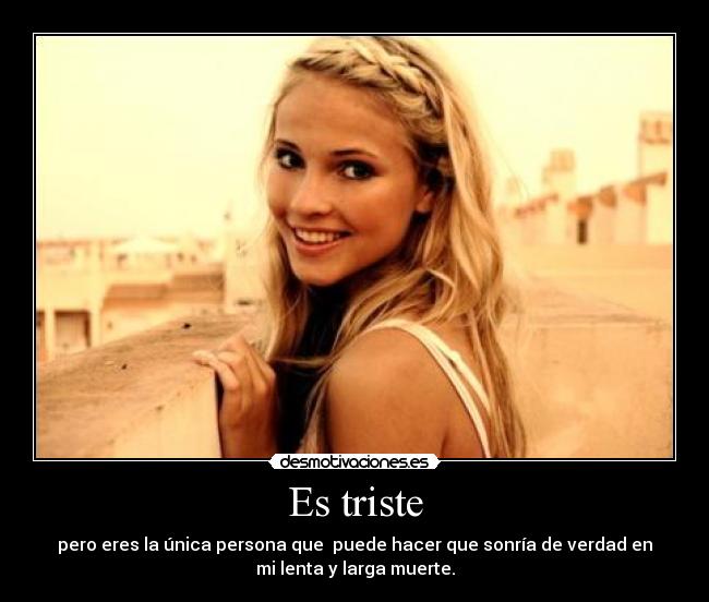 Es triste -