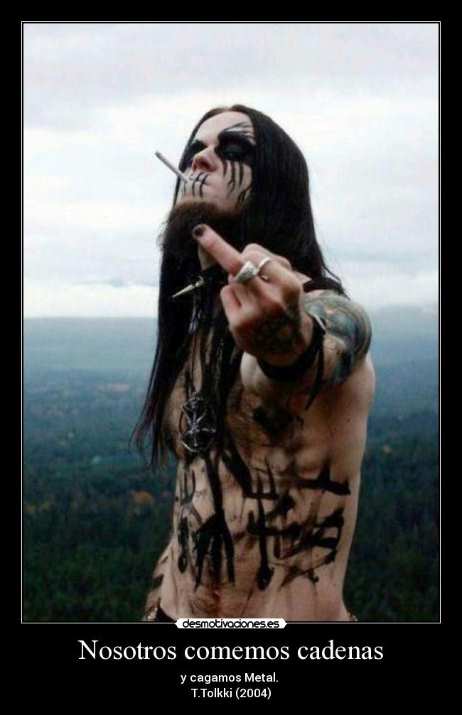 Nosotros comemos cadenas - 