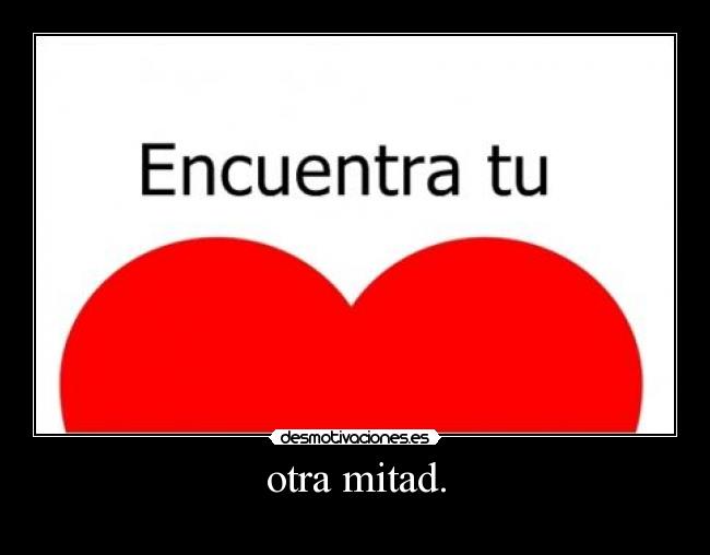 otra mitad. - 