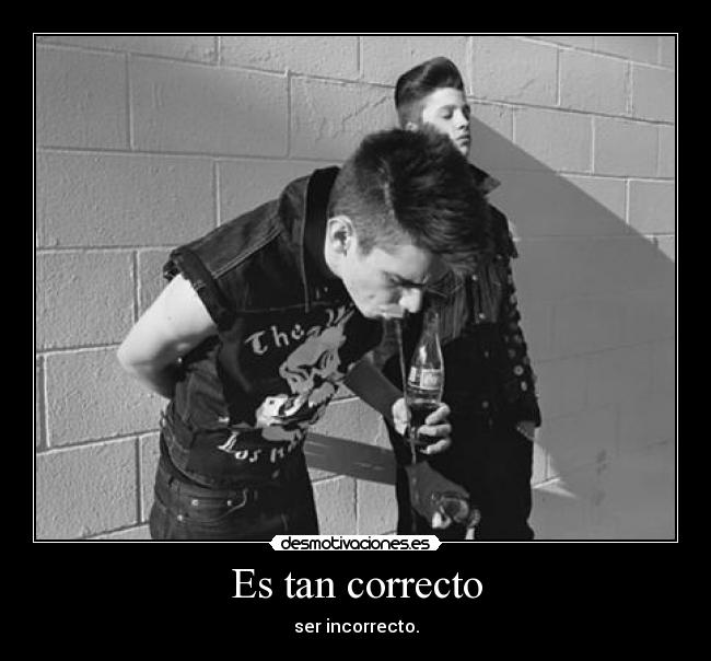 Es tan correcto -