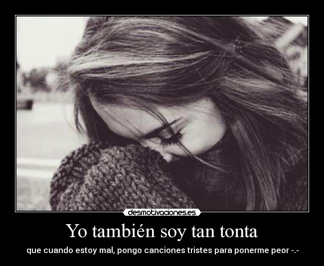 Yo también soy tan tonta - 