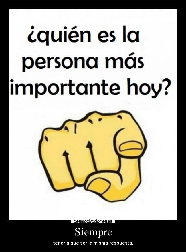 Siempre - tendria que ser la misma respuesta.