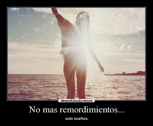 No mas remordimientos... - 