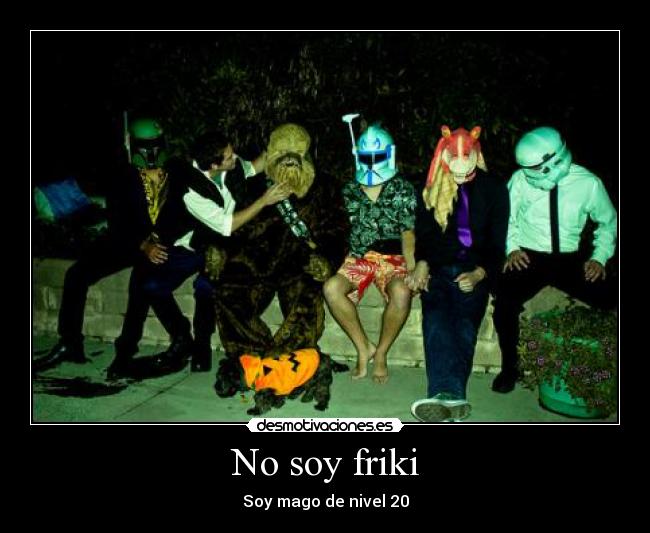 No soy friki -