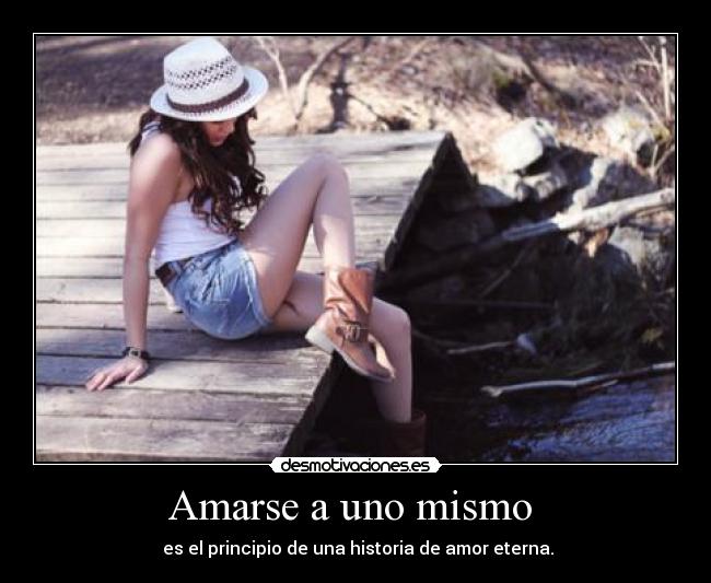 Amarse a uno mismo - es el principio de una historia de amor eterna.