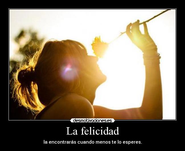 La felicidad - 