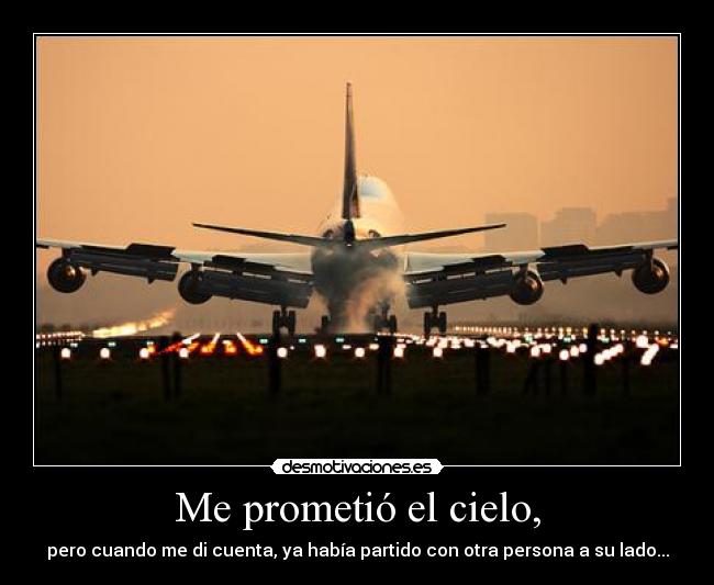 Me prometió el cielo, - pero cuando me di cuenta, ya había partido con otra persona a su lado...