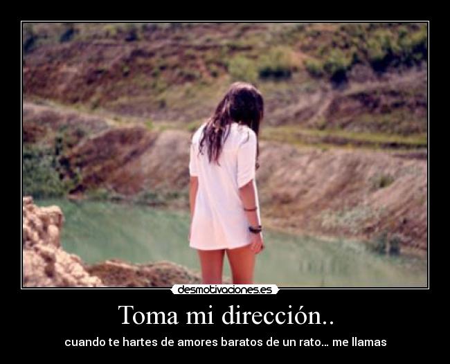 Toma mi dirección.. - 