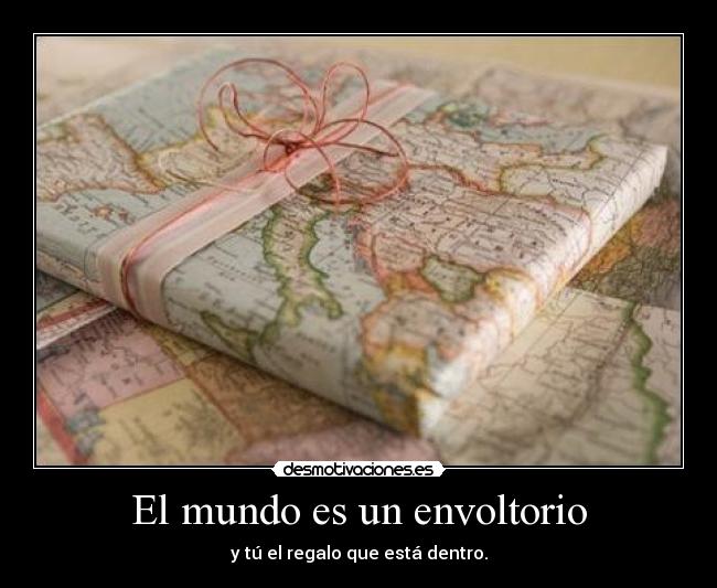 El mundo es un envoltorio -