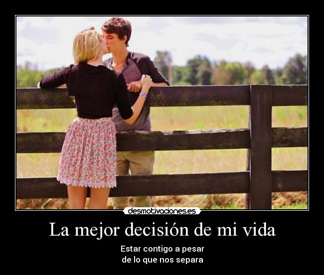 La mejor decisión de mi vida - 