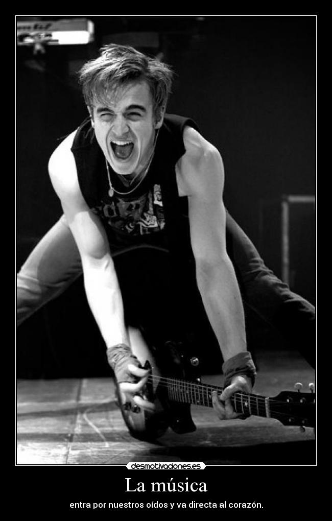 La música - entra por nuestros oídos y va directa al corazón.
