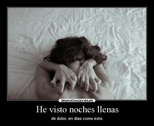 He visto noches llenas - 