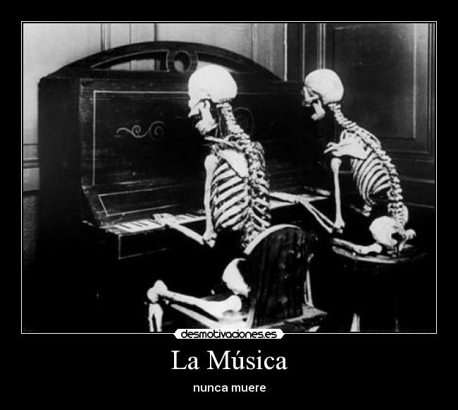 La Música - nunca muere